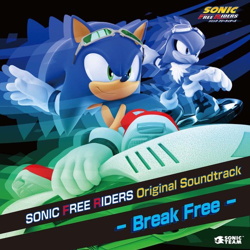 Sonic Free Riders Original Soundtrack - Break Free